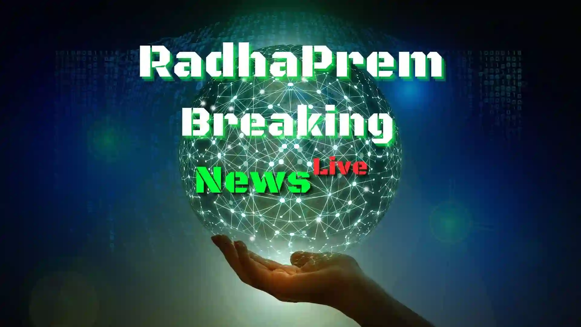 RadhaPremBreakingNewsLive